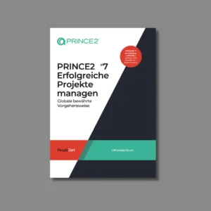 PRINCE2® 7 - Erfolgreiche Projekte managen (offizielles Handbuch)