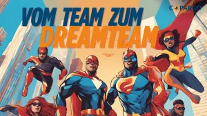 Vom Team zum Dream-Team